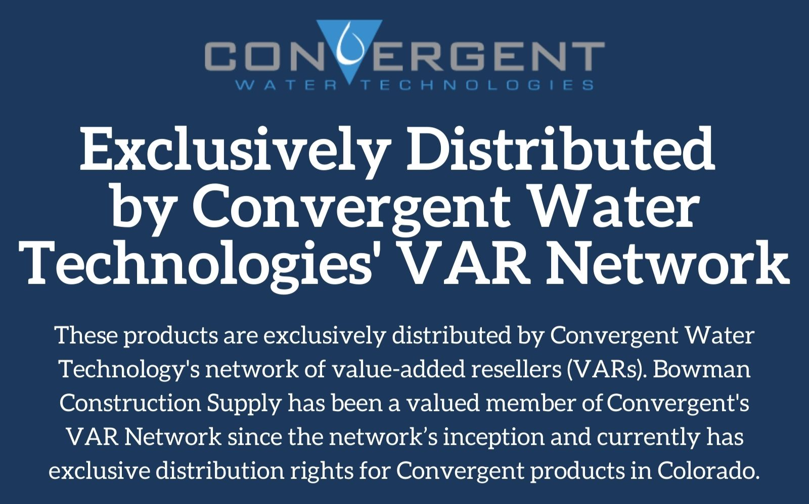 Exclusively Distributed by Convergent Water Technologies' VAR Network
