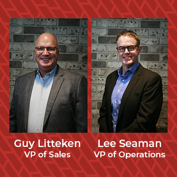 Guy Litteken, VP of Sales & Lee Seaman, VP of Operations 