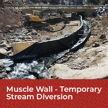 Muscle Wall used for temporary stream diversion solution. 